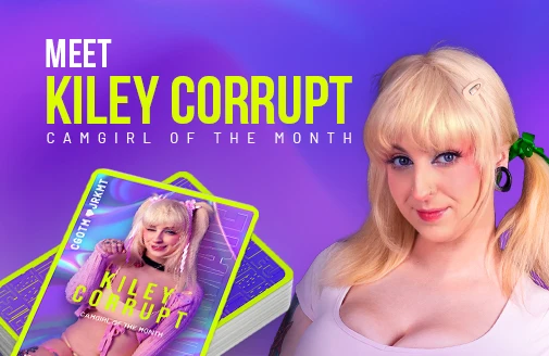 Kiley Corrupt: October’s Camgirl of the Month