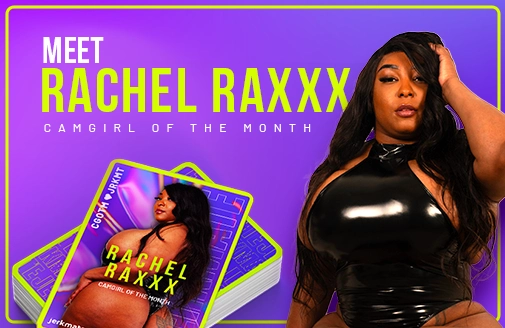 Meet Rachel Raxxx: May’s Camgirl of the Month