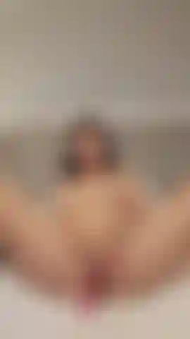 Fingers in my pussy.