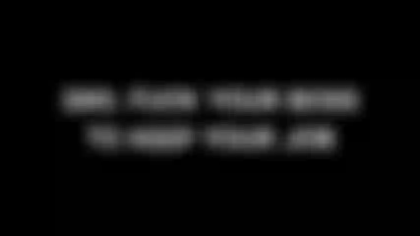 390. Fuck Your Boss To Keep Your Job.  You accidentally sent