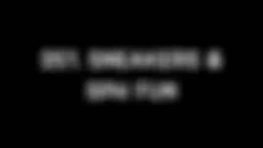 251. Sneakers & SPH Fun