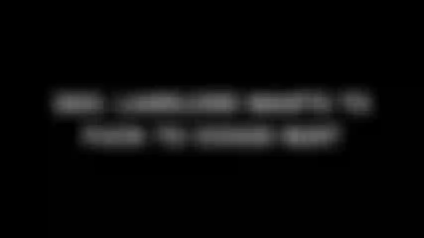 260. Landlord want to fuck to cover rent